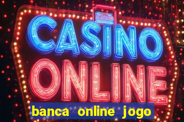 banca online jogo do bicho